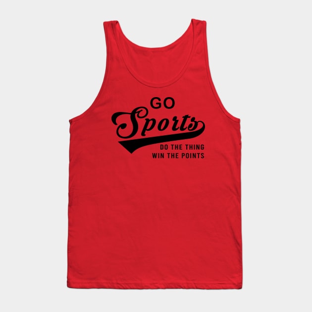 Go Sports Do The Thing Tank Top by armanyoan